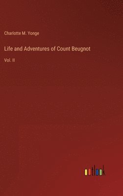 bokomslag Life and Adventures of Count Beugnot