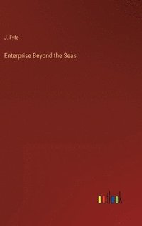 bokomslag Enterprise Beyond the Seas