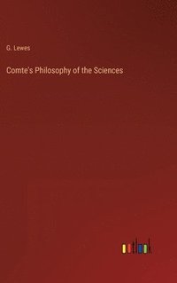 bokomslag Comte's Philosophy of the Sciences