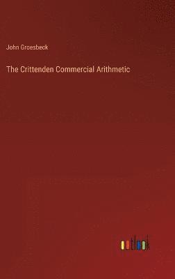 The Crittenden Commercial Arithmetic 1