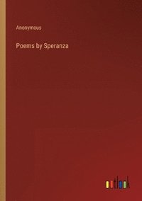 bokomslag Poems by Speranza