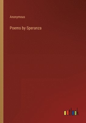 bokomslag Poems by Speranza