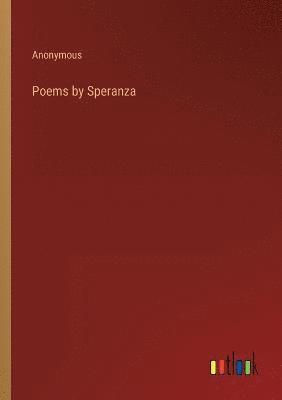 Poems by Speranza 1