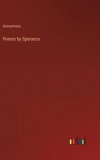 bokomslag Poems by Speranza