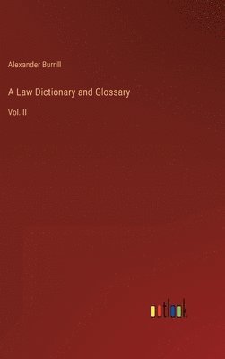 bokomslag A Law Dictionary and Glossary