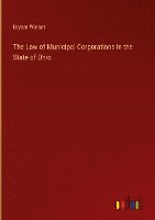 The Law of Municipal Corporations in the State of Ohio 1