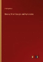 Brevia; Short Essays and Aphorisms