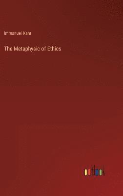 The Metaphysic of Ethics 1