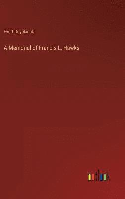 bokomslag A Memorial of Francis L. Hawks