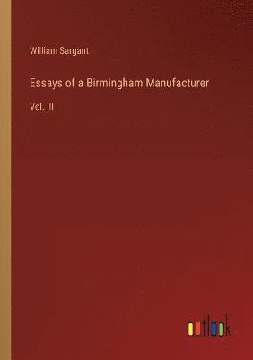 Essays of a Birmingham Manufacturer