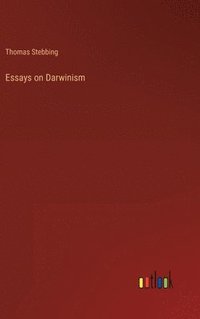 bokomslag Essays on Darwinism