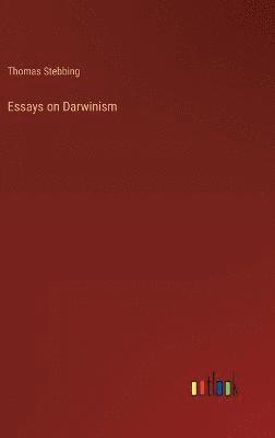 bokomslag Essays on Darwinism