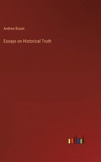 bokomslag Essays on Historical Truth