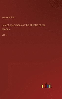 bokomslag Select Specimens of the Theatre of the Hindus