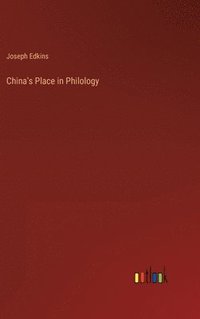 bokomslag China's Place in Philology