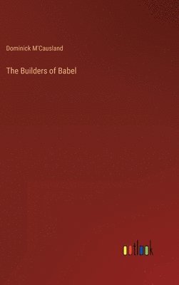 bokomslag The Builders of Babel