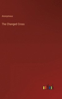 bokomslag Changed Cross