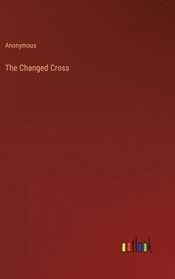 bokomslag Changed Cross