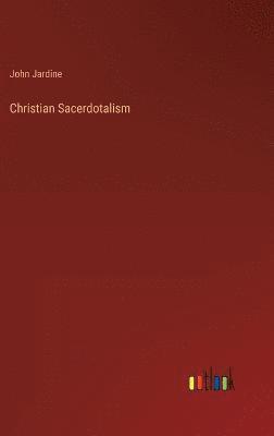 Christian Sacerdotalism 1