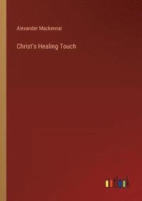 bokomslag Christ's Healing Touch