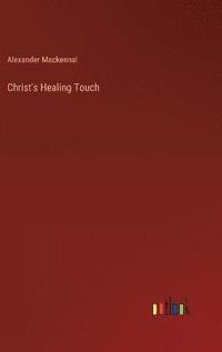 bokomslag Christ's Healing Touch