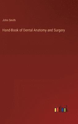 bokomslag Hand-Book of Dental Anatomy and Surgery