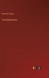 bokomslag The Heidenmauer