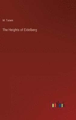 The Heights of Eidelberg 1