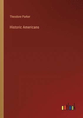 bokomslag Historic Americans