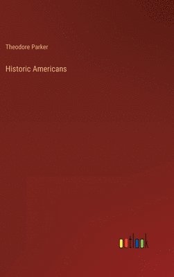 bokomslag Historic Americans