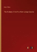 History of the First New Jersey Cavalry