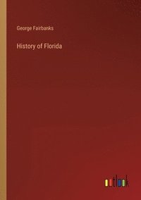 bokomslag History of Florida