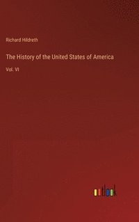 bokomslag The History of the United States of America