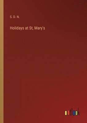 Holidays at St, Mary's 1