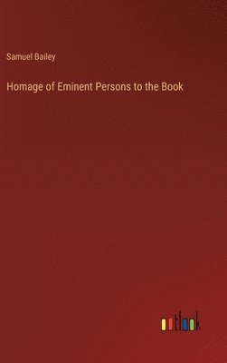 bokomslag Homage of Eminent Persons to the Book