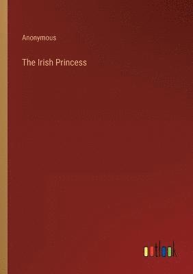 bokomslag The Irish Princess