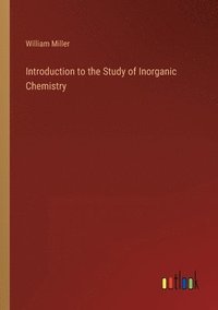 bokomslag Introduction to the Study of Inorganic Chemistry