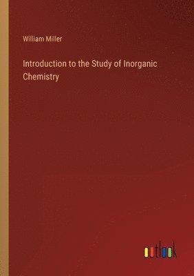 Introduction to the Study of Inorganic Chemistry