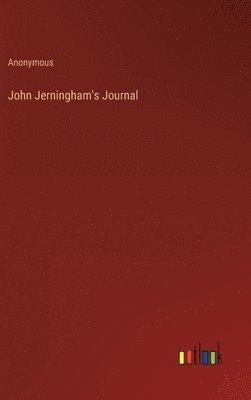 Anonymous - John Jerningham's Journal, Inbunden