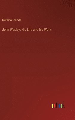 bokomslag John Wesley