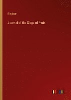 bokomslag Journal of the Siege of Paris