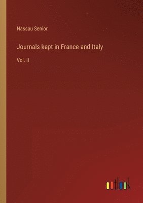 Journals kept in France and Italy 1