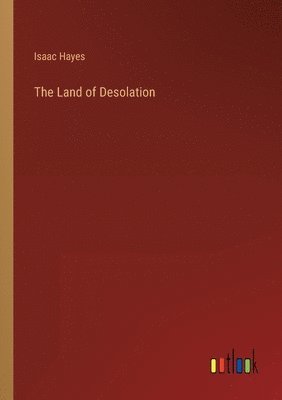 Isaac I Hayes, Isaac Hayes - Land of Desolation, Häftad