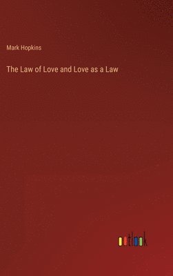 bokomslag The Law of Love and Love as a Law