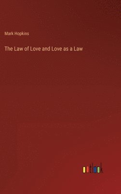 Law of Love and Love as a Law