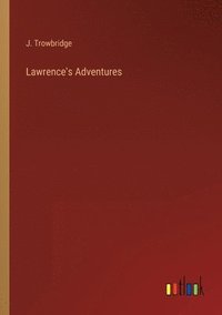 bokomslag Lawrence's Adventures