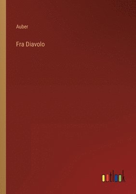 Auber - Fra Diavolo, Häftad