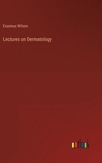 bokomslag Lectures on Dermatology