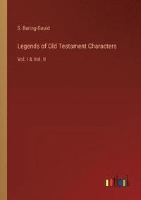 bokomslag Legends of Old Testament Characters