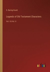 bokomslag Legends of Old Testament Characters